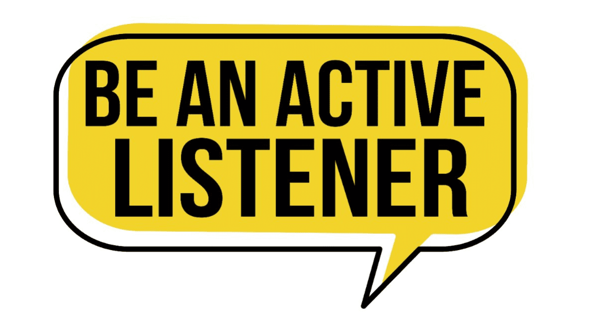 Learn collaboration skills, Be an active listener
